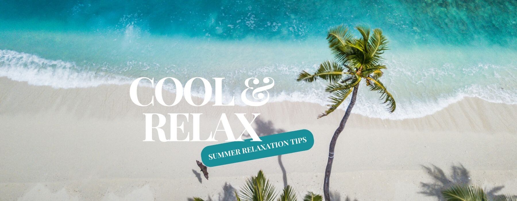 Cool Down and Relax: Summer Relaxation Tips + A Giveaway | Solange & Frances