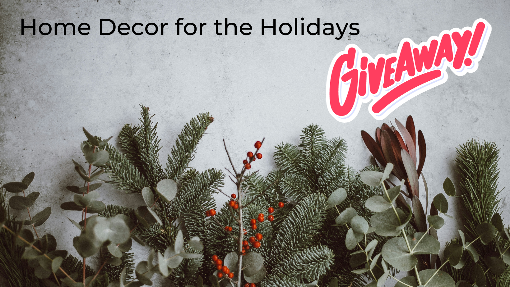 Home Decor for the Holidays:  Inspiring Christmas Ideas to Spread Joy Throughout Your Home... and a Giveaway!